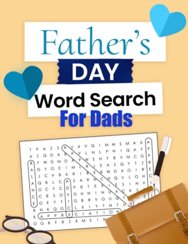 Happy Father’s Day Word Search: Challenging Workbook and Coloring Activity For Dads and Adults To Keep The Brain Active