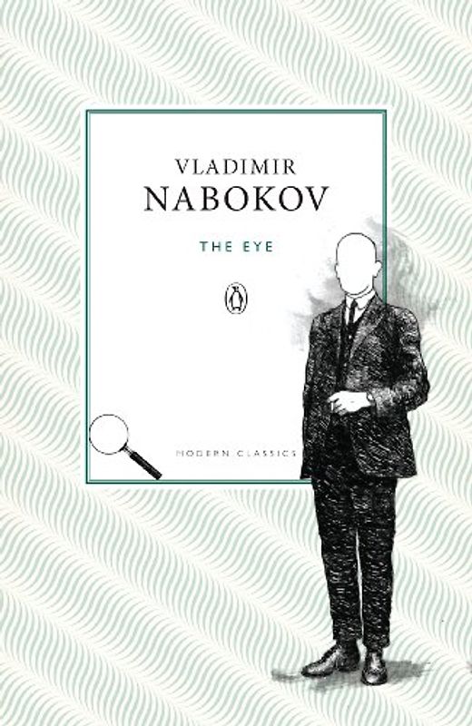 The Eye (Penguin Twentieth Century Classics) - Vladimir Nabokov