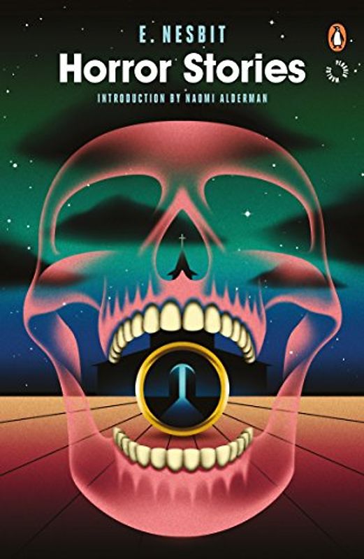 Horror Stories: E. Nesbit (Penguin Worlds)
