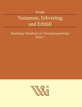 Testament, Erbvertrag und Erbfall