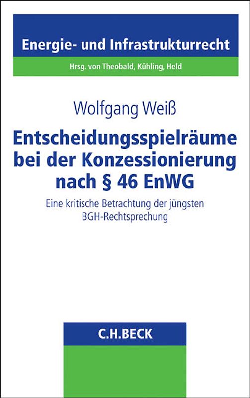 Entscheidungsspielräume bei der Konzessionierung nach § 46 EnWG