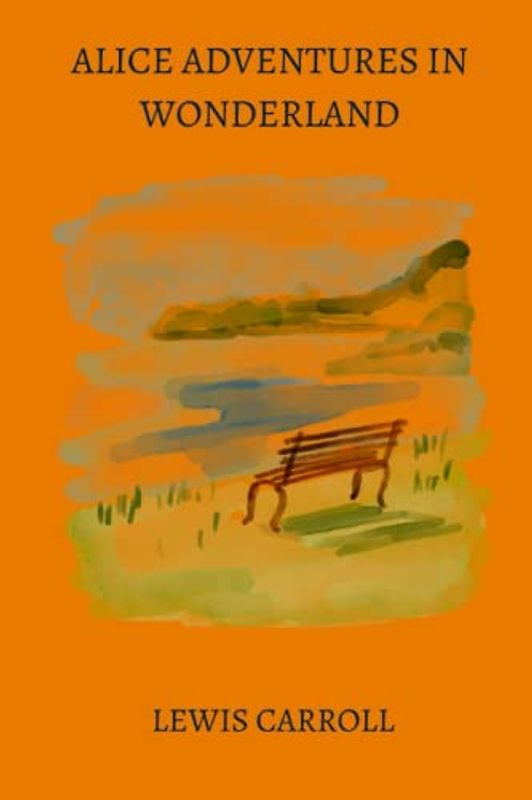 alice adventures in wonderland by Lewis Carroll