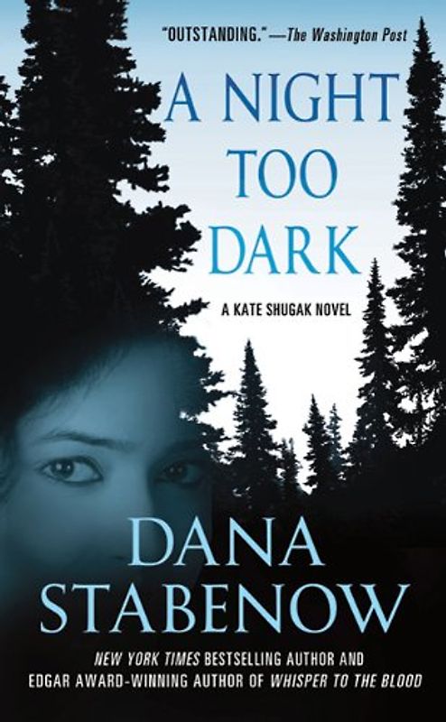 A Night Too Dark (Kate Shugak Mysteries)