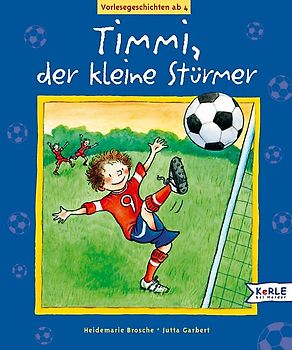 Timmi, der kleine Stürmer