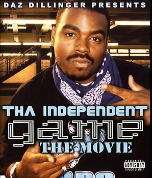 Daz Dillinger - Daz Dillinger presents - Tha Independent Game: The Movie