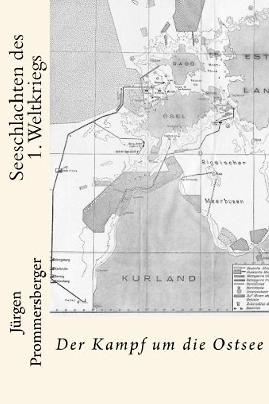 Seeschlachten des 1. Weltkriegs: Der Kampf um die Ostsee