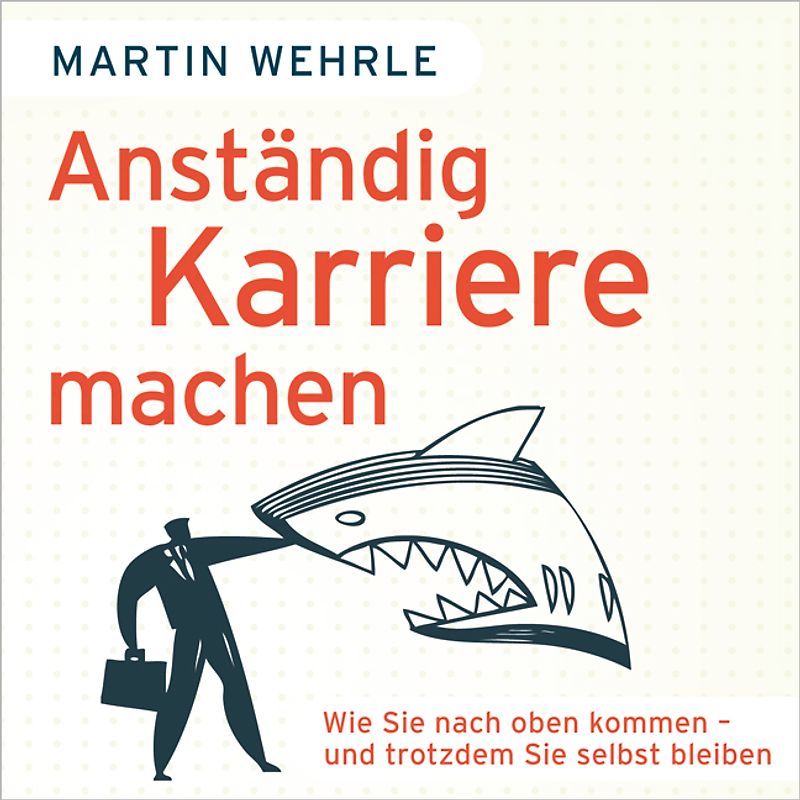 Anständig Karriere machen