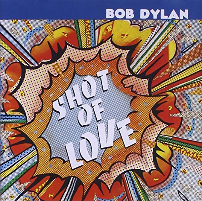 Bob Dylan - Shot of Love