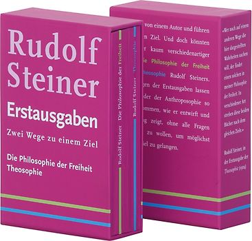 Zwei Wege zu einem Ziel: Die Philosophie der Freiheit (1894); Theosophie (1904)
