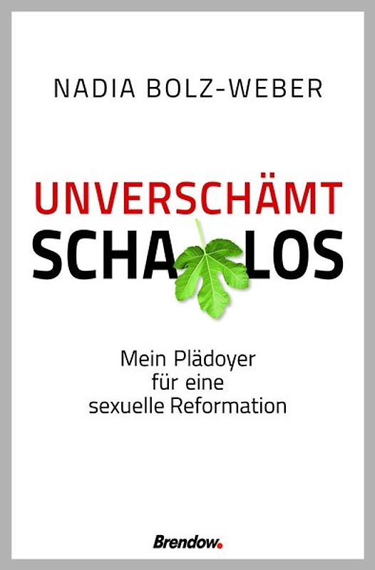 Unverschämt schamlos