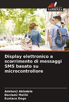 Display elettronico a scorrimento di messaggi SMS basato su microcontrollore