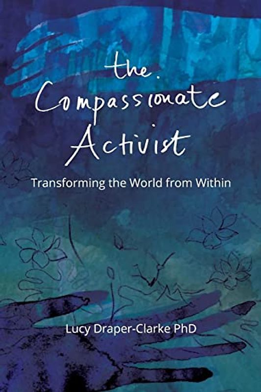 The Compassionate Activist
