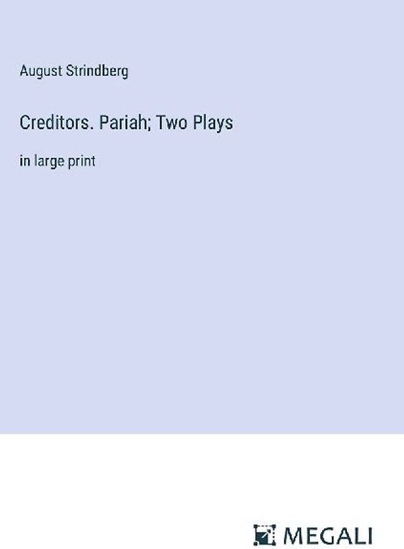 Creditors. Pariah; Two Plays