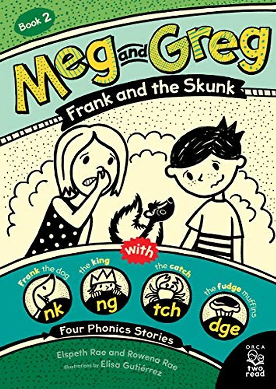 Meg and Greg: Frank and the Skunk (Orca Two-Read, Band 2)
