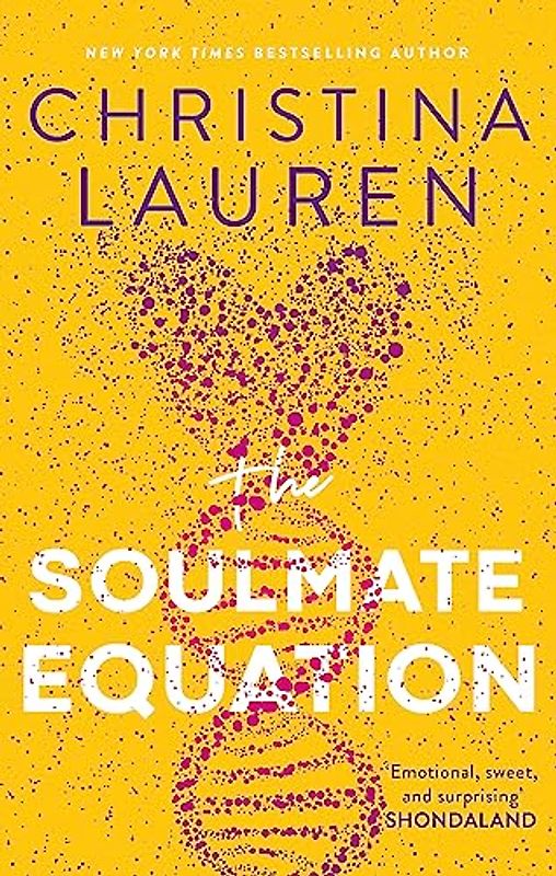 The Soulmate Equation: the perfect new romcom from the bestselling author of The Unhoneymooners