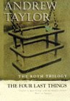 The Four Last Things (The Roth Trilogy)