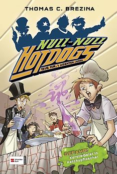 Hot Dogs - Die Nr. 1 Agenten-Jungs, Band 09