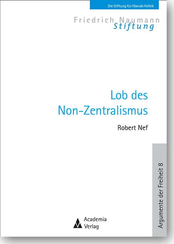 Lob des Non-Zentralismus. 2. Auflage
