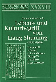 Lebens- und Kulturbegriff von Liang Shuming (1893-1988)