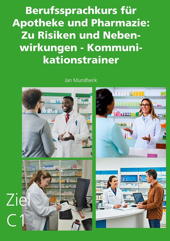 Berufssprachkurs für Apotheke und Pharmazie: Zu Risiken und Nebenwirkungen - Kommunikationstrainer