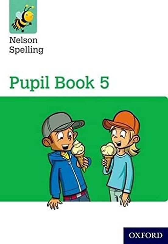 Nelson Spelling Pupil Book 5 Year 5/P6