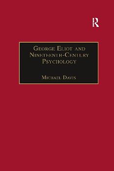George Eliot and Nineteenth-Century Psychology