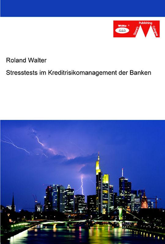 Stresstests im Kreditrisikomanagement der Banken
