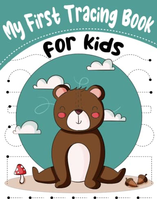 My First Tracing Book for Kids: Toddler, Preschool, Kindergarten Learning Workbook, Learn to Trace, Color and Simple Words to Prepare Hand for Basic ... Pen Control Exercise Training for Children