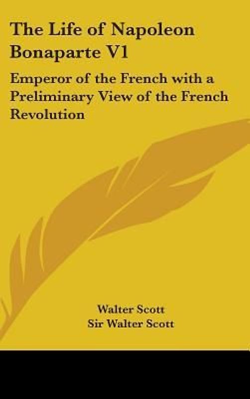 The Life Of Napoleon Bonaparte V1