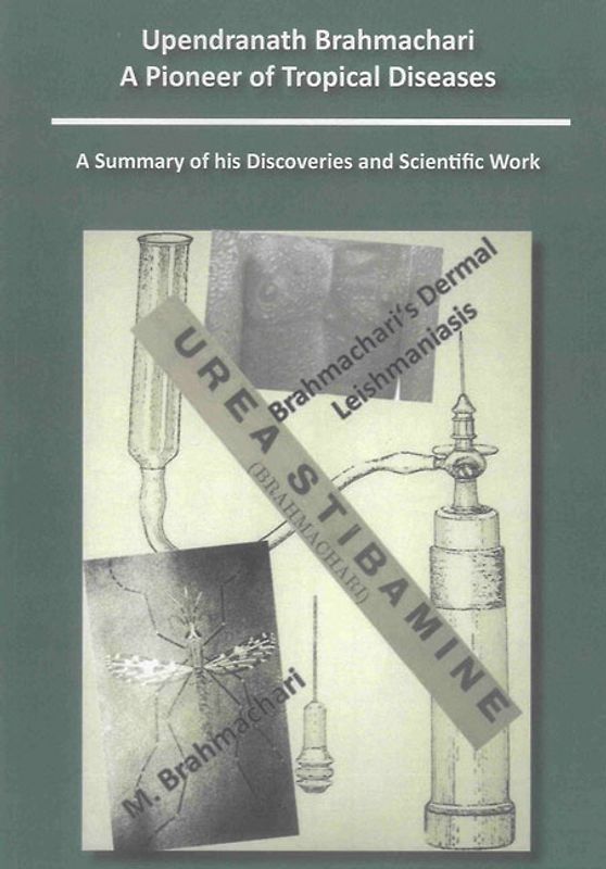 Upendranath Brahmachari - A Pioneer of Tropical Diseases