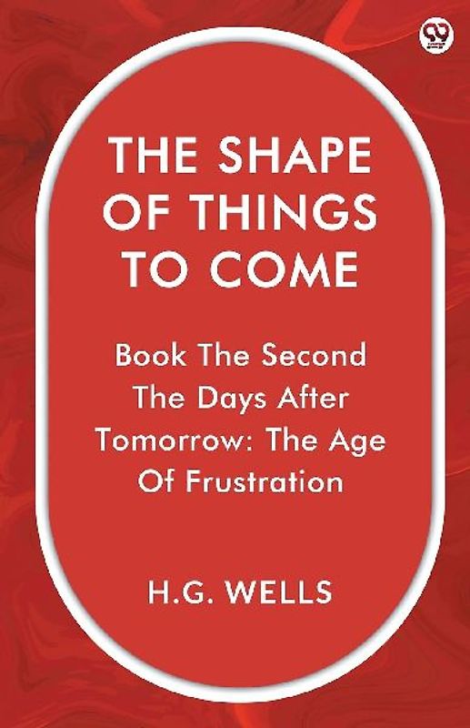 The Shape Of Things To Come Book The Second The Days After Tomorrow