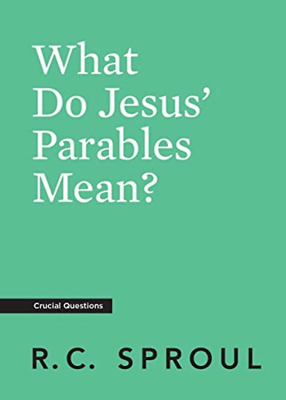 What Do Jesus' Parables Mean?