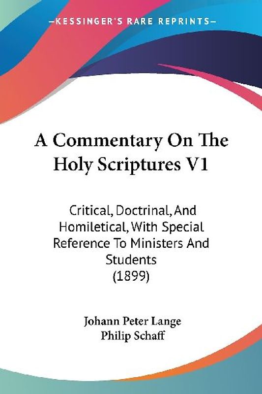 A Commentary On The Holy Scriptures V1