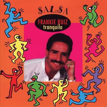 Frankie Ruiz - Tranquilo