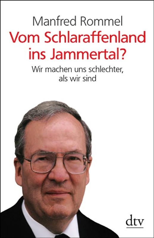 Vom Schlaraffenland ins Jammertal?