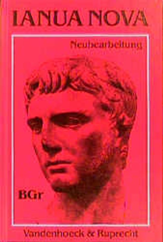 Ianua Nova - Neubearbeitung (INN 2). Lehrgang für Latein als 1. oder 2. Fremdsprache. Begleitgrammatik