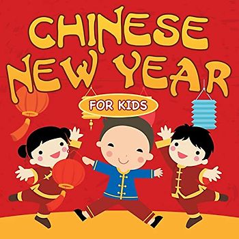 Chinese New Year For Kids