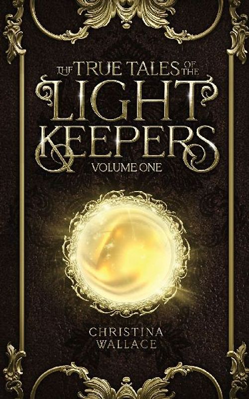 The True Tales of The Light Keepers - Volume One