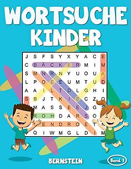 Wortsuche Kinder: 200 Leichte Wortsuchrätsel für Kinder - mit Lösungen - Großdruck (Band 1)