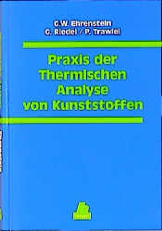 Praxis der Thermischen Analyse von Kunststoffen