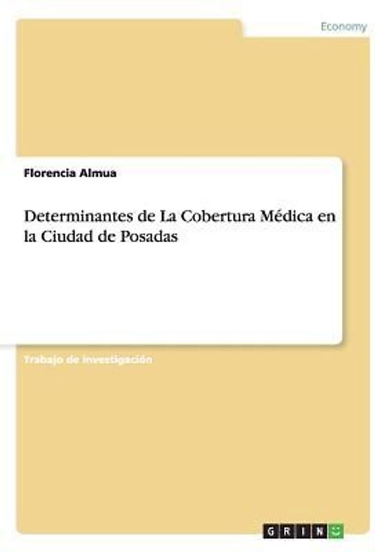 Determinantes de La Cobertura Médica en la Ciudad de Posadas