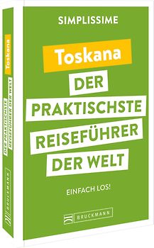 SIMPLISSIME – der praktischste Reiseführer der Welt Toskana