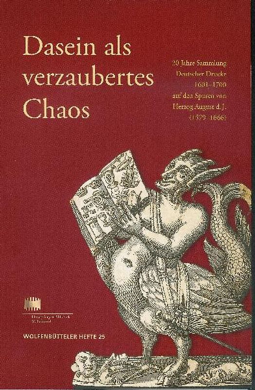 Dasein als verzaubertes Chaos