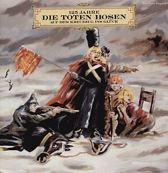 Die Toten Hosen - Auf dem Kreuzzug Ins Glück