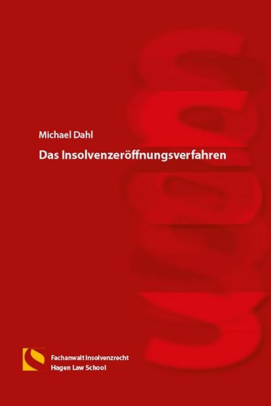 Das Insolvenzeröffnungsverfahren