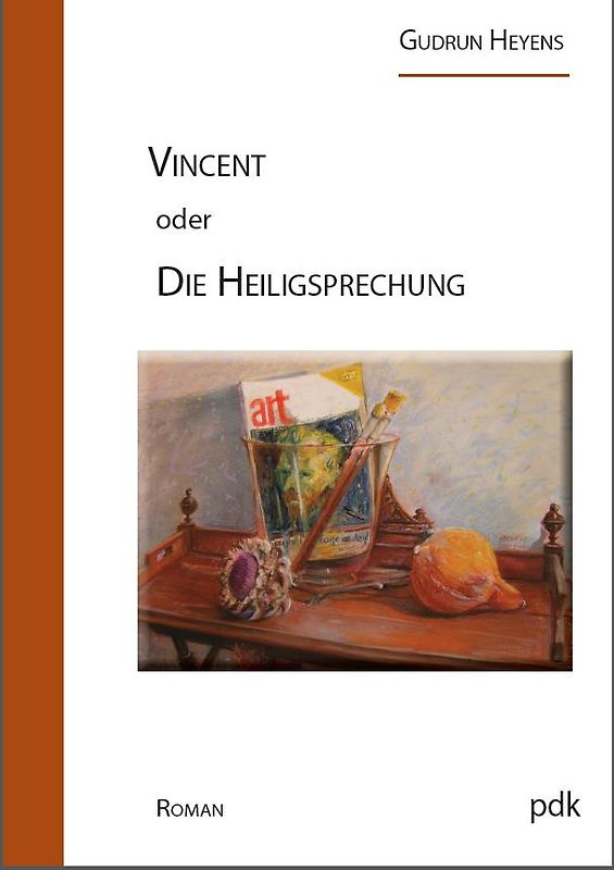Vincent oder Die Heiligsprechung