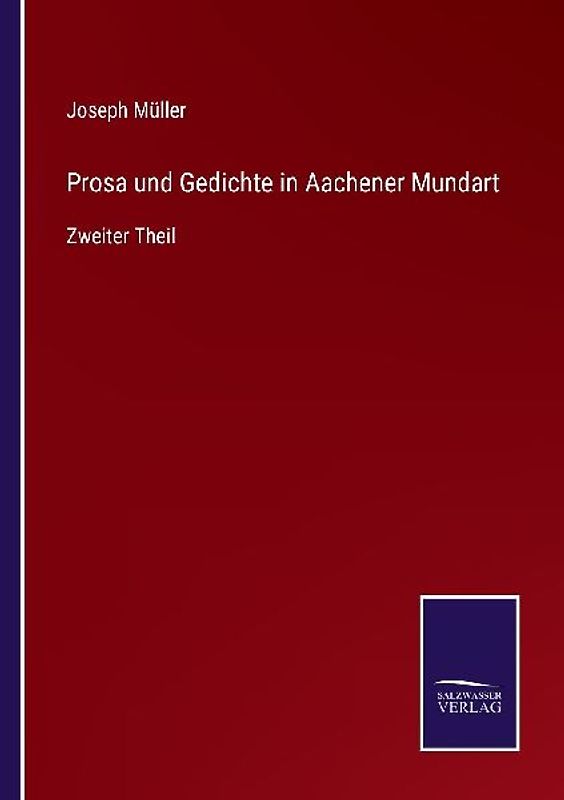 Prosa und Gedichte in Aachener Mundart