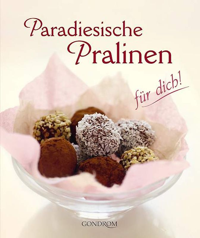 Paradiesische Pralinen für dich!