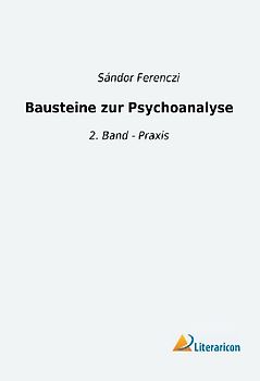 Bausteine zur Psychoanalyse