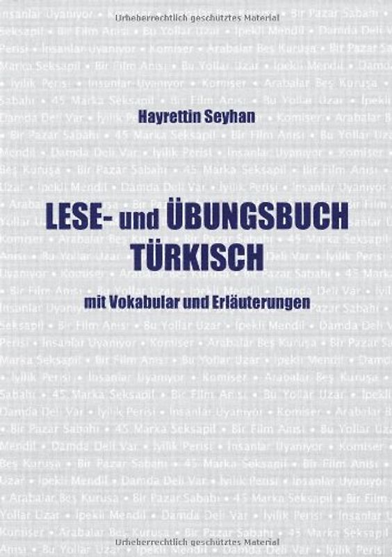 Lese- und Übungsbuch Türkisch mit Vokabular und Erläuterungen